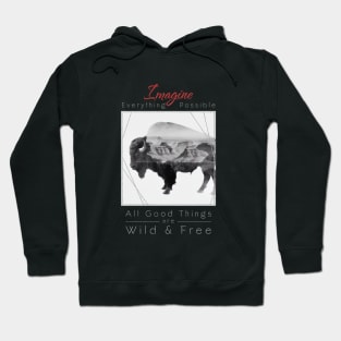 Buffalo Nature Outdoor Imagine Wild Free Hoodie